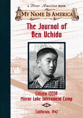 Cover of The Journal of Ben Uchida: Citizen 13559 Mirror Lake Internment Camp, California ~ 1942