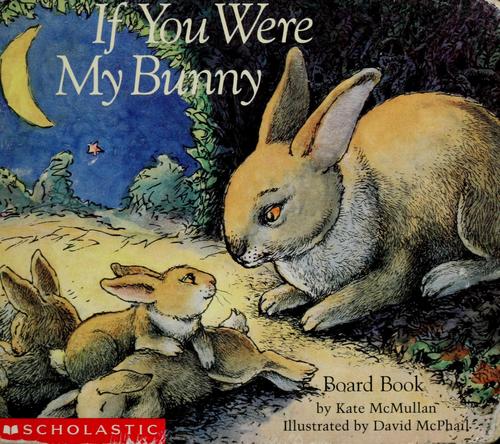 Cover of If you were my bunny