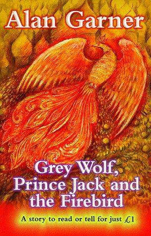 Cover of Grey Wolf, Prince Jack and the Firebird (Everystory S.)