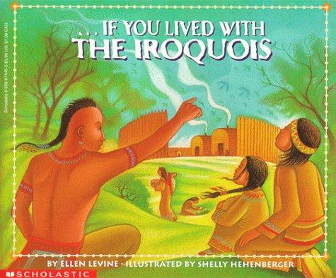 Cover of If you lived with the Iroquois
