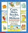 Cover of Caps, Hats, Socks, and Mittens: A Book About the Four Seasons