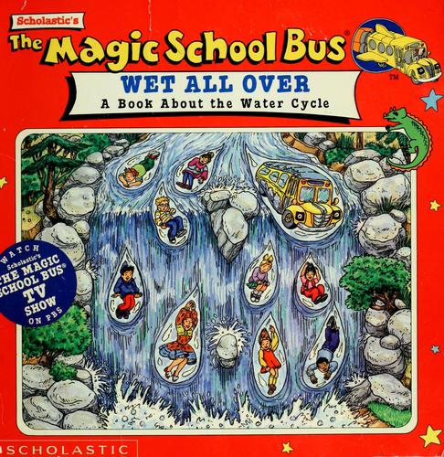 Cover of The Magic School Bus Wet All Over