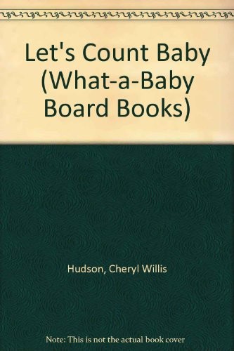 Cover of Let's Count, Baby (revised) (What-a-Baby Series)