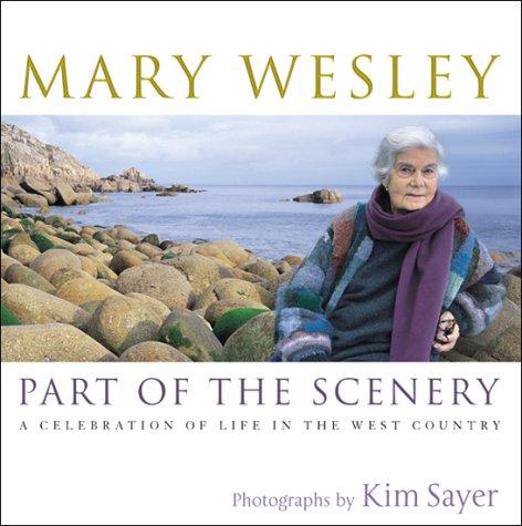 Cover of Part of the scenery : a celebration of life in the West Country