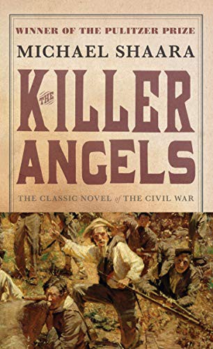 Cover of The Killer Angels: The Classic Novel of the Civil War