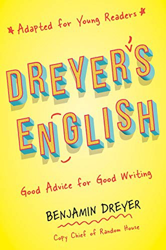 Cover of Dreyer's English Good Advice for Good Writing