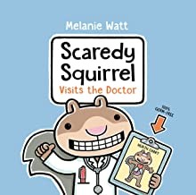 Cover of Scaredy Squirrel Visits the Doctor