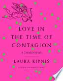 Cover of Love in the Time of Contagion: A Diagnosis