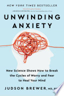 Cover of Unwinding Anxiety