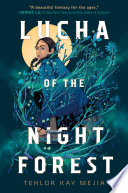 Cover of Lucha of the Night Forest