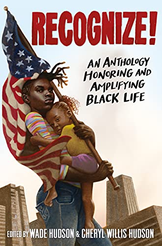 Cover of Recognize!: An Anthology Honoring and Amplifying Black Life
