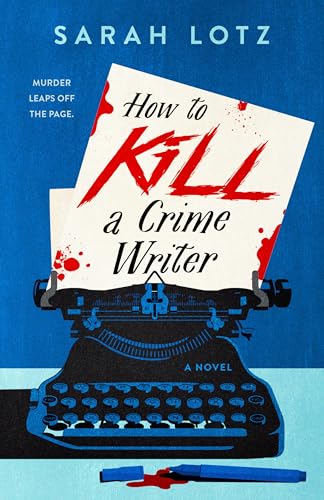 Cover of How to Kill a Crime Writer