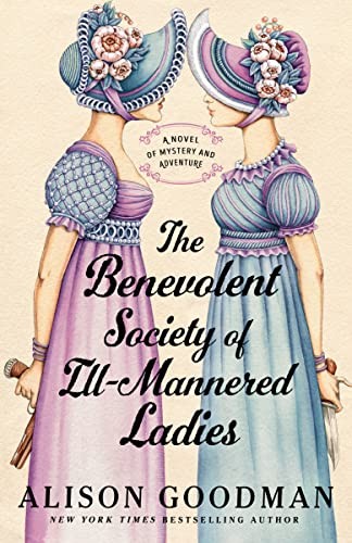 Cover of The Benevolent Society of Ill-Mannered Ladies