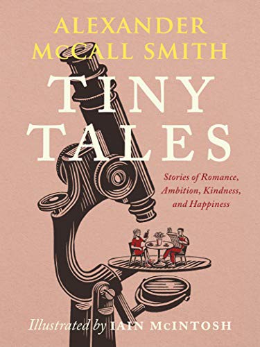 Cover of Tiny Tales: Stories of Romance, Ambition, Kindness, and Happiness