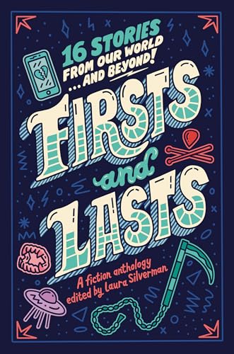 Cover of Firsts and Lasts: 16 Stories from Our World and Beyond