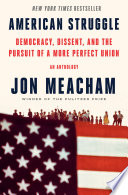 Cover of American Struggle: Democracy, Dissent, and the Pursuit of a More Perfect Union: An Anthology
