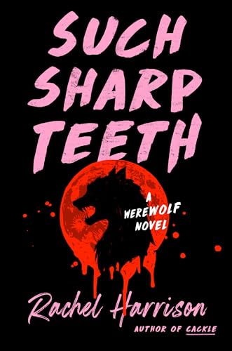 Cover of Such Sharp Teeth