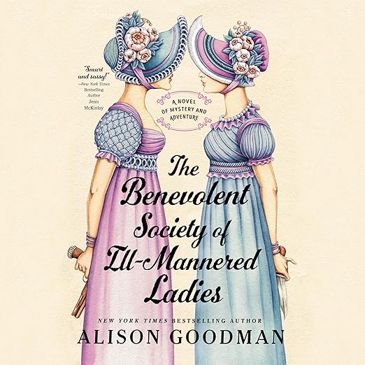 Cover of The Benevolent Society of Ill-Mannered Ladies