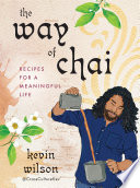 Cover of The Way of Chai: Recipes for a Meaningful Life