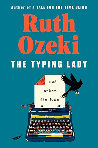 Cover of The Typing Lady: And Other Fictions