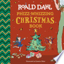 Cover of Roald Dahl: Phizz-Whizzing Christmas Book