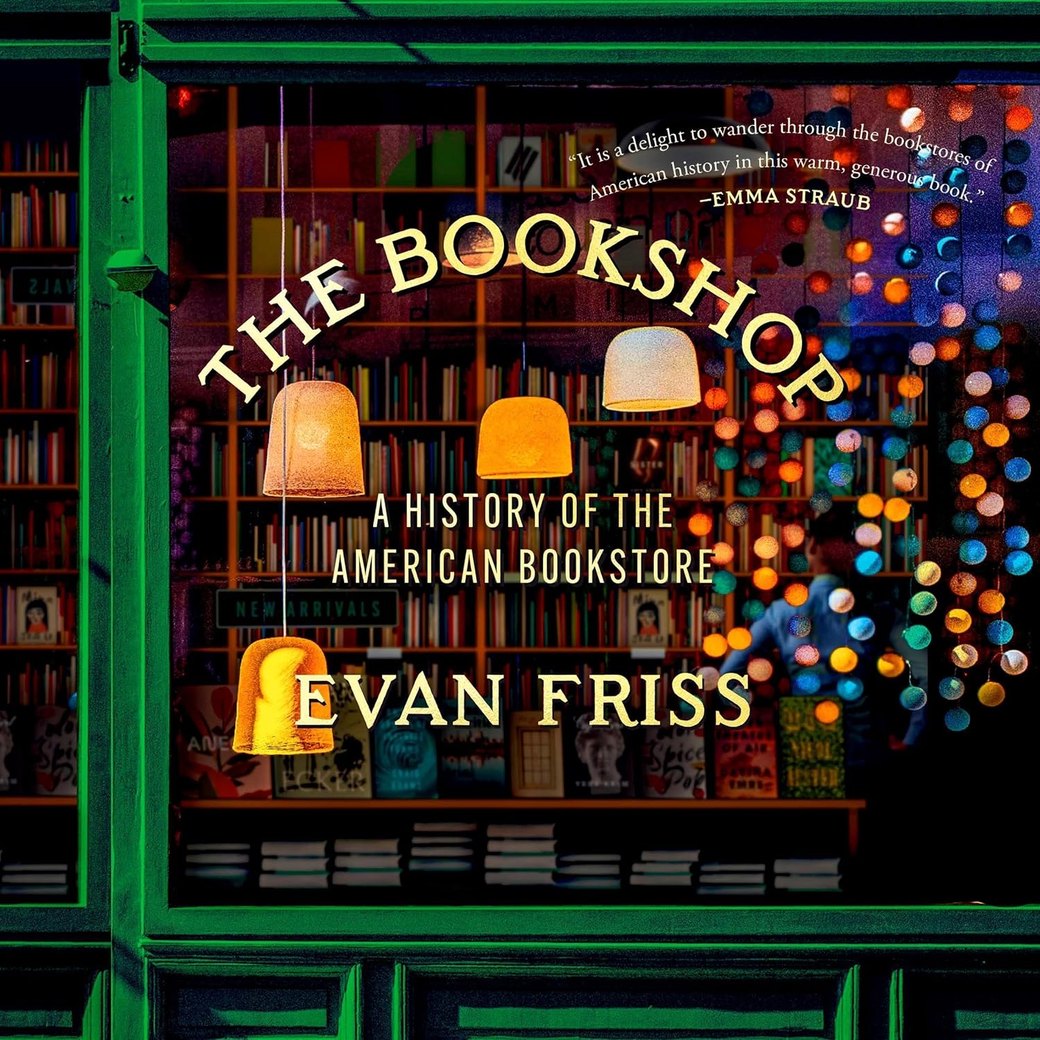 Cover of The Bookshop: A History of the American Bookstore