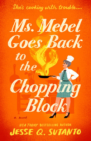Cover of Ms. Mebel Goes Back to the Chopping Block