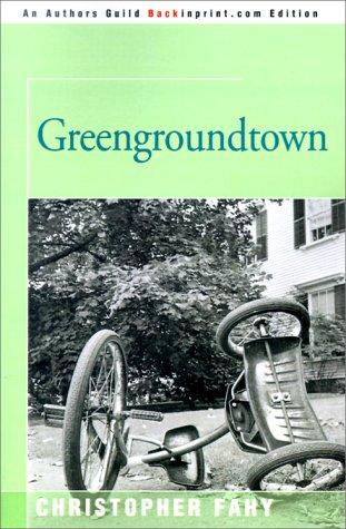 Cover of Greengroundtown
