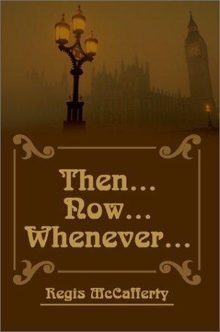 Cover of Then... Now... Whenever