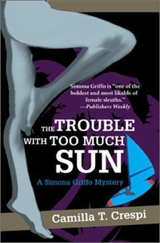 Cover of The Trouble With Too Much Sun