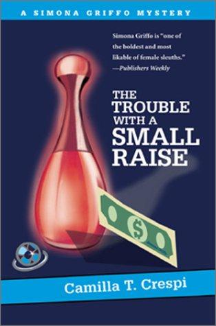 Cover of The Trouble With a Small Raise