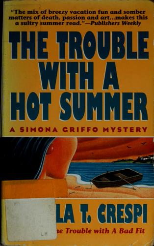 Cover of The trouble with a hot summer