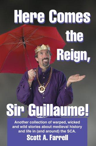 Cover of Here Comes the Reign, Sir Guillaume!