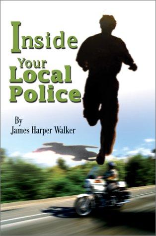 Cover of Inside Your Local Police