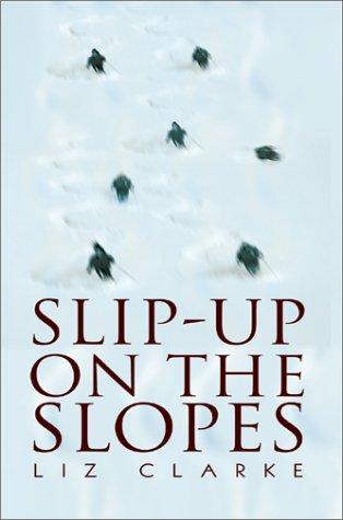 Cover of Slip-up on the Slopes