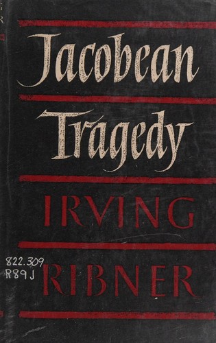 Cover of Jacobean Tragedy. The Quest for Moral Order