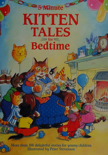 Cover of 5 Minute Kitten Tales for Bedtime