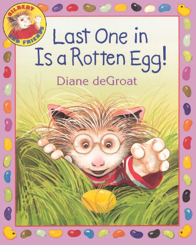 Cover of Last One In Is a Rotten Egg!
