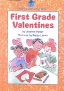 Cover of First Grade Valentines (First Grade is the Best!)