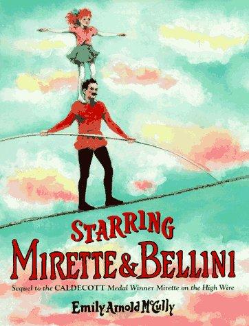 Cover of Starring Mirette and Bellini