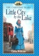 Cover of Little City by the Lake (The Caroline Years)