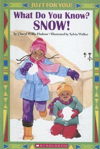 Cover of What Do You Know? Snow! (Just for You)