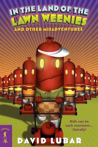 Cover of In the Land of the Lawn Weenies