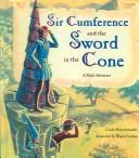 Cover of Sir Cumference and the Sword in the Cone