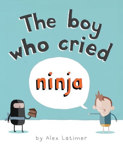 Cover of The Boy Who Cried Ninja
