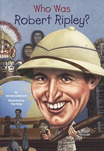 Cover of Who Was Robert Ripley? (Turtleback School & Library Binding Edition)