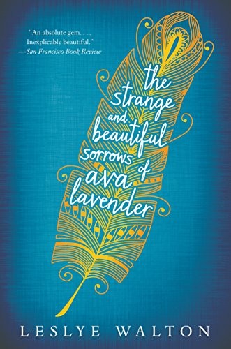 Cover of The Strange and Beautiful Sorrows of Ava Lavender