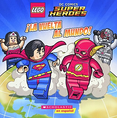 Cover of La Vuelta Al Mundo! (Race Around The World!) (Turtleback School & Library Binding Edition) (Lego Dc Comics Super Heroes) (Spanish Edition)