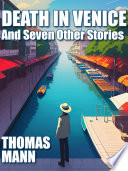Cover of Death in Venice and Seven Other Stories