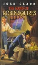 Cover of The Hand of Robin Squires